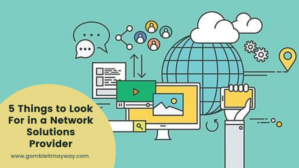 5-things-to-look-for-in-a-network-solution-provider